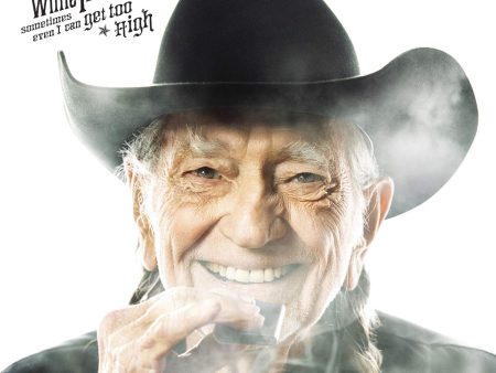 Willie Nelson Sometimes Even I Can Get Too High   It s All Going To Pot RSD BF 7 inch For Discount